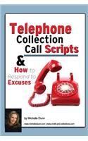 Telephone Collection call Scripts & How to respond to Excuses