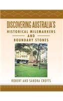 Discovering Australia's Historical Milemarkers and Boundary Stones