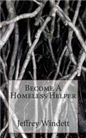 Become A Homeless Helper