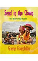 Send in the Clown: The Belen Project 2013