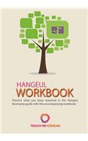 Teach Me Korean - Hangeul Workbook: Practice Your Korean Alphabet Skills in This Ultimate Hangeul Workbook