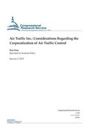 Air Traffic Inc.: Considerations Regarding the Corporatization of Air Traffic Control
