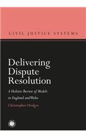 Delivering Dispute Resolution