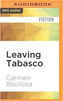 Leaving Tabasco