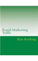 Rapid Markerting Traffic: Rapit Traffic Secrets