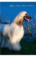 Afghan Hound March Notebook Afghan Hound Record, Log, Diary, Special Memories, To Do List, Academic Notepad, Scrapbook & More