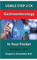 USMLE STEP 2 CK Gastroenterology In Your Pocket