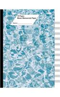 Music Manuscript Paper (Staff Paper) 70 Pages, 12 Staves. Water Ripples