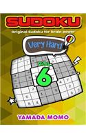 Sudoku Very Hard: Original Sudoku For Brain Power Vol. 6: Include 500 Puzzles Very Hard Level Plus Printable Version