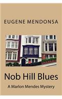 Nob Hill Blues: A Marlon Mendes Mystery