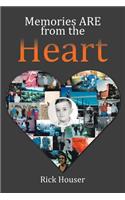 Memories Are from the Heart