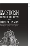 Gnosticism Through the Prism of the Third Millennium