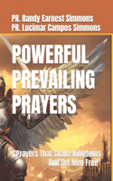Powerful Prevailing Prayers