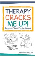 Therapy Cracks Me Up!