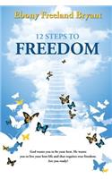 12 Steps to Freedom
