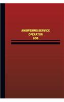 Answering Service Operator Log (Logbook, Journal - 124 pages, 6 x 9 inches)