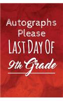 Autographs Please, Last Day Of 9th Grade