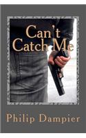 Can't Catch Me: Chuck Weatherford and Maximillian