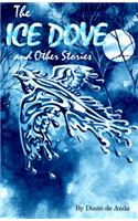 The Ice Dove and Other Stories