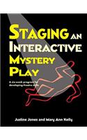 Staging an Interactive Mystery Play