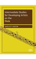 Intermediate Studies for Developing Artists on the Flute: (English)