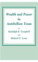 Wealth and Power in Antebellum Texas