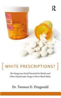 White Prescriptions?