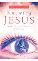 Knowing Jesus Through Love, Fellowship & Worship