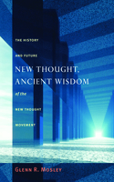 New Thought, Ancient Wisdom