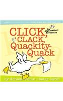 Click, Clack, Quackity-Quack: An Alphabetical Adventure