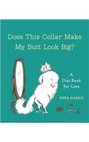 Does This Collar Make My Butt Look Big?
