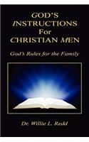 God's Instructions for Christian Men - God's Rules for the Family
