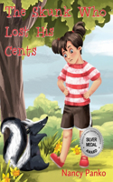 Skunk Who Lost His Cents