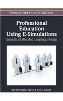 Professional Education Using E-Simulations