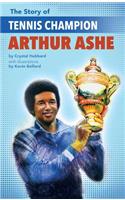 Story of Tennis Champion Arthur Ashe