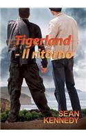Tigerland - Il Ritorno
