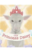 Our Princess Daisy