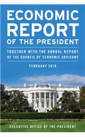 Economic Report of the President, February 2018: Together with the Annual Report of the Council of Economic Advisors