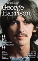 Delaplaine George Harrison - His Essential Quotations