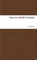 Tutor in a Book's Calculus: College and AP