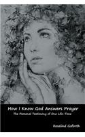 How I Know God Answers Prayer