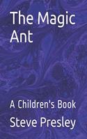 Magic Ant: A Children's Book