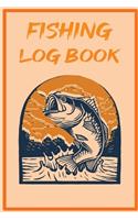 Fishing Log Book: Fishing Journal To Record Fishing Trip Date, Location, Weather Conditions, Water Conditions, Tide and Moon Phases