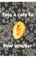 Toss a Coin to Your Witcher notebook