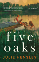 Five Oaks: A Novel