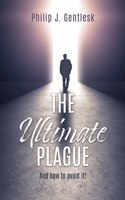 The Ultimate Plague