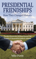 Presidential Friendships
