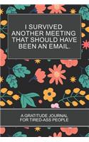 I Survived Another Meeting that Should Have Been an Email.