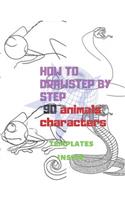 HOW TO DRAW STEP BY STAEP Animals Charakters: Sketchbook How To Draw (100 Pages 8.5 x 11) 90 Pages Step By Step Drawing Cool Animals