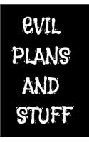 Evil Plans And Stuff